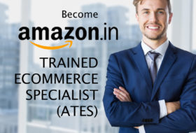 Become an Amazon Trained E-commerce Specialist (ATES) to earn upto Rs. 75000 per month